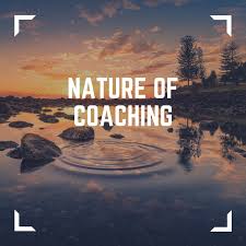 Nature of coaching